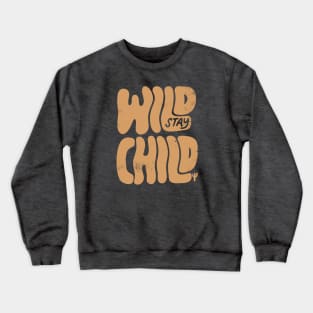 Stay Wild Child Vintage Desert Crewneck Sweatshirt